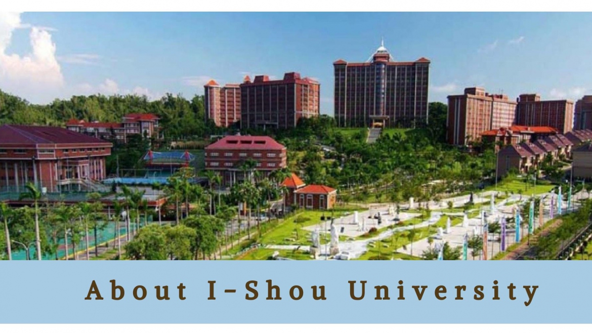 【28.4.2564】I Shou University ⭐ (2021 Fall Semester)เปิดรับสมัครหลักสูตรที่สอนโดยใช้ภาษาอังกฤษ ระดับปริญญาเอก 3 หลักสูตร