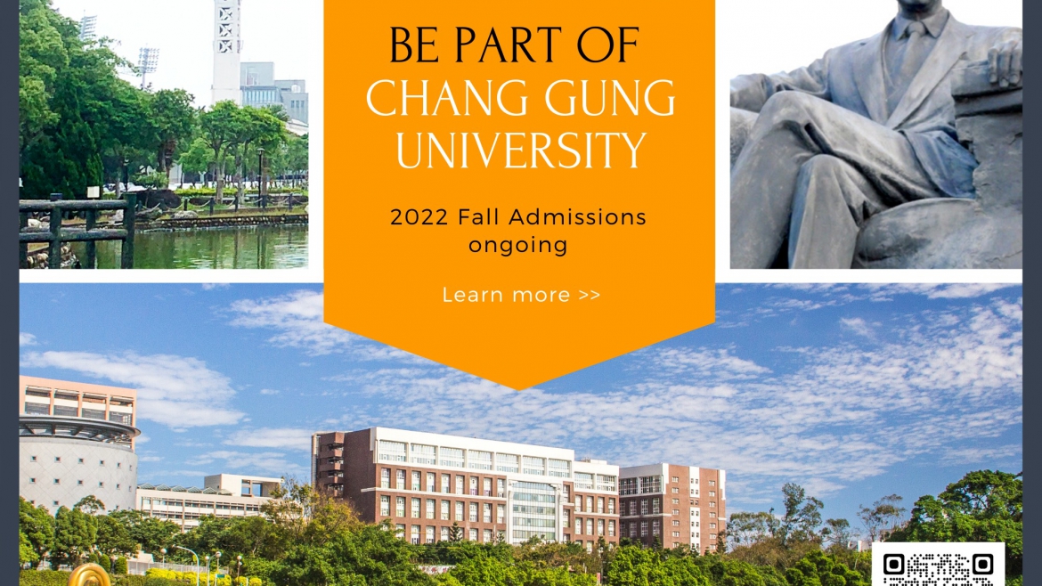 【2.2.2565】ข่าวเปิดรับสมัคร 2022 Fall Semester — Chang Gung University —