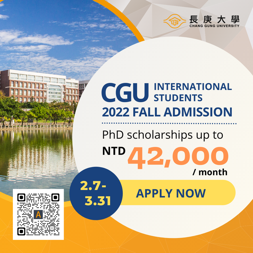 【17.3.2565】การรับสมัคร 2022 Fall Semester— Chang Gung University —จะปิดสมัครระดับปริญญาโทและปริญญาเอกในวันที่ 31 มีนาคม 2022