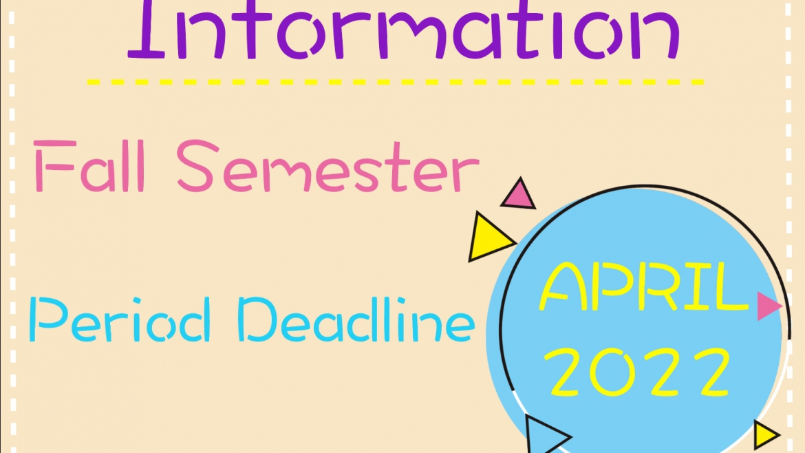 【2022.4.12】The information of application period deadline on April 2022