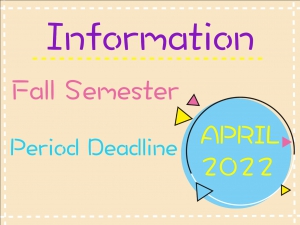 【2022.4.12】The information of application period deadline on April 2022