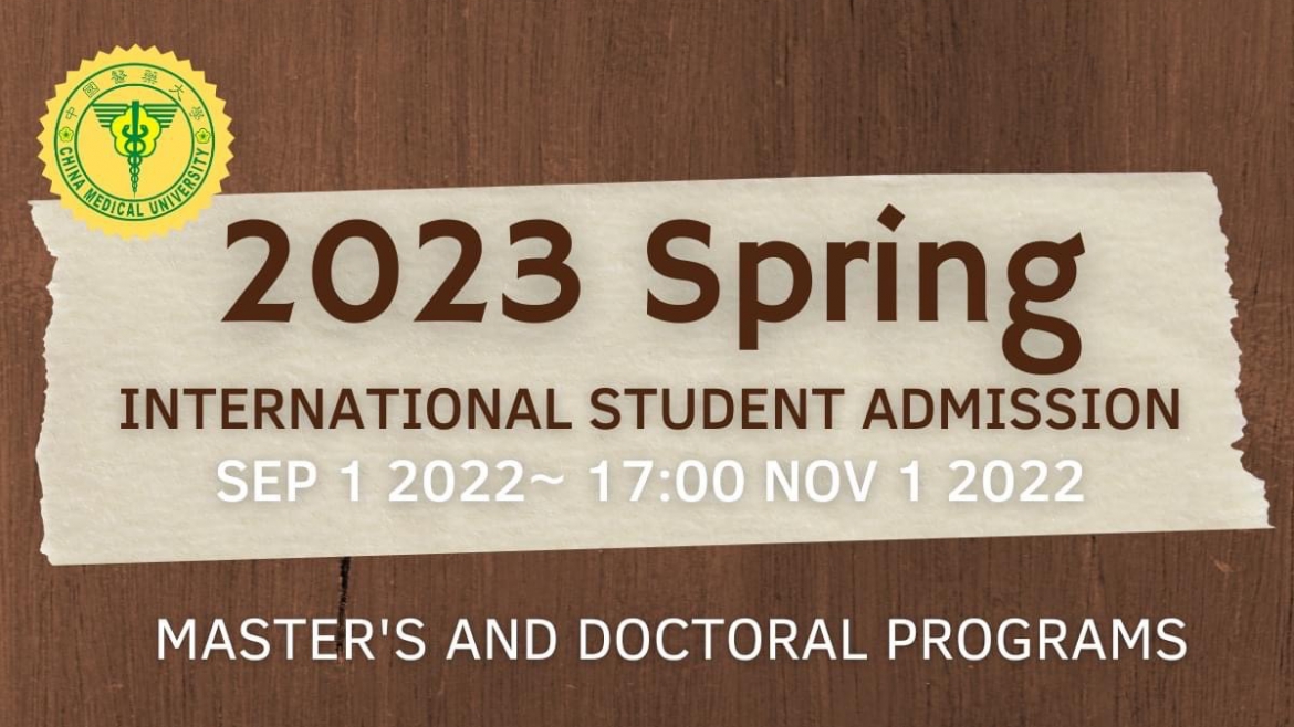 【2022.9.1】2023 Spring Semester Admission! ‼️ Master and PhD programs only — China Medical University