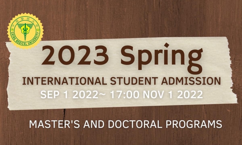 【2022.9.1】2023 Spring Semester Admission! ‼️ Master and PhD programs only — China Medical University