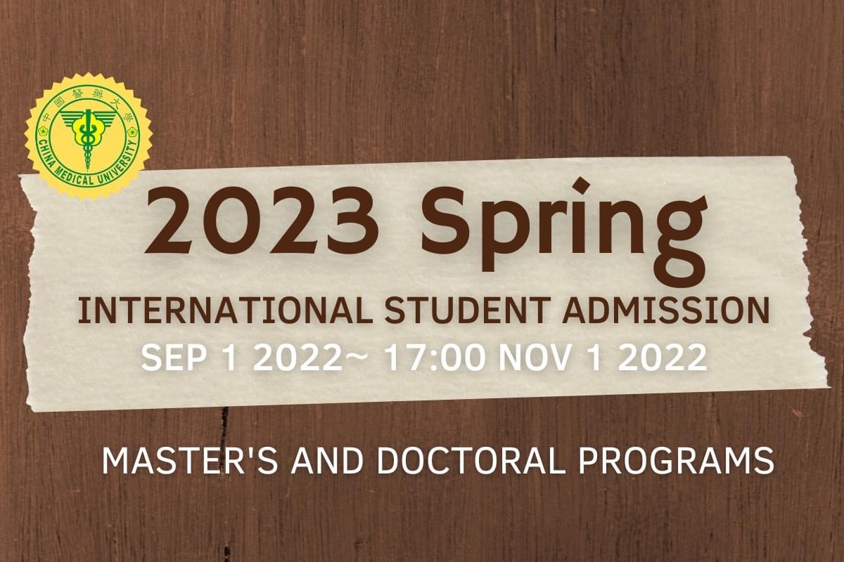 【2022.9.1】2023 Spring Semester Admission! ‼️ Master and PhD programs only — China Medical University