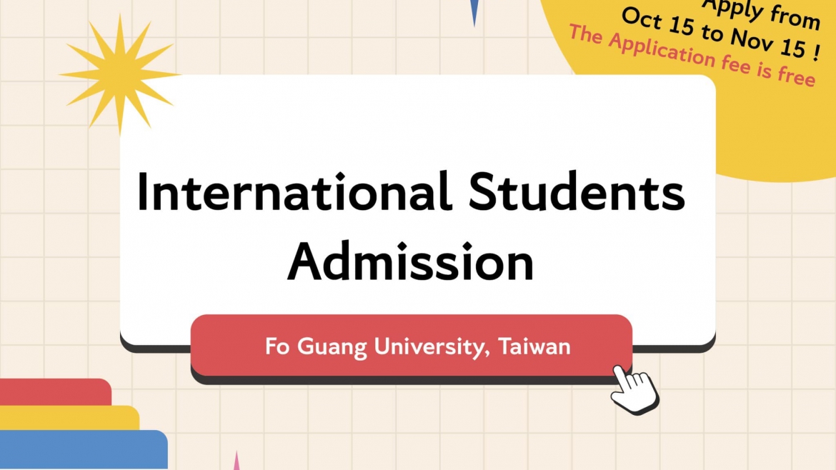 【20.10.2565】ข้อมูลการรับนักศึกษาต่างชาติเทอม Spring ของทาง Fo Guang University