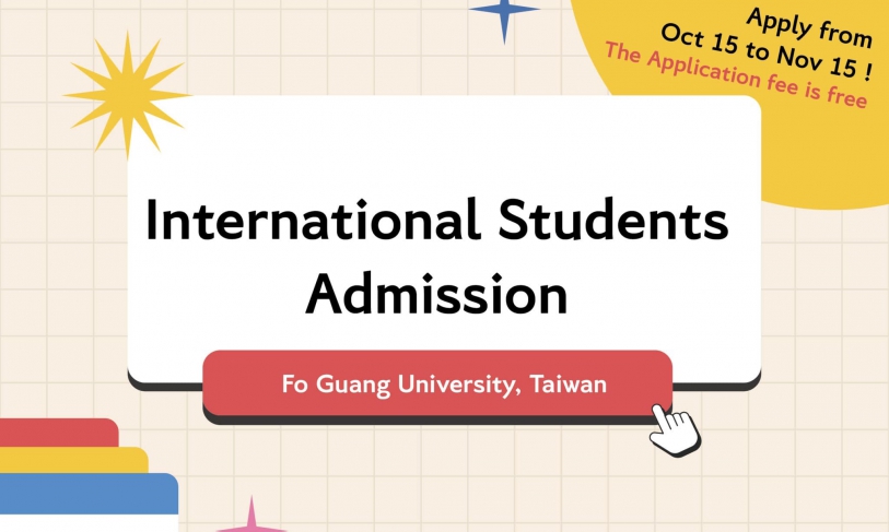 【2022.10.20】Fo Guang University International Students Application (2023 Spring term )
