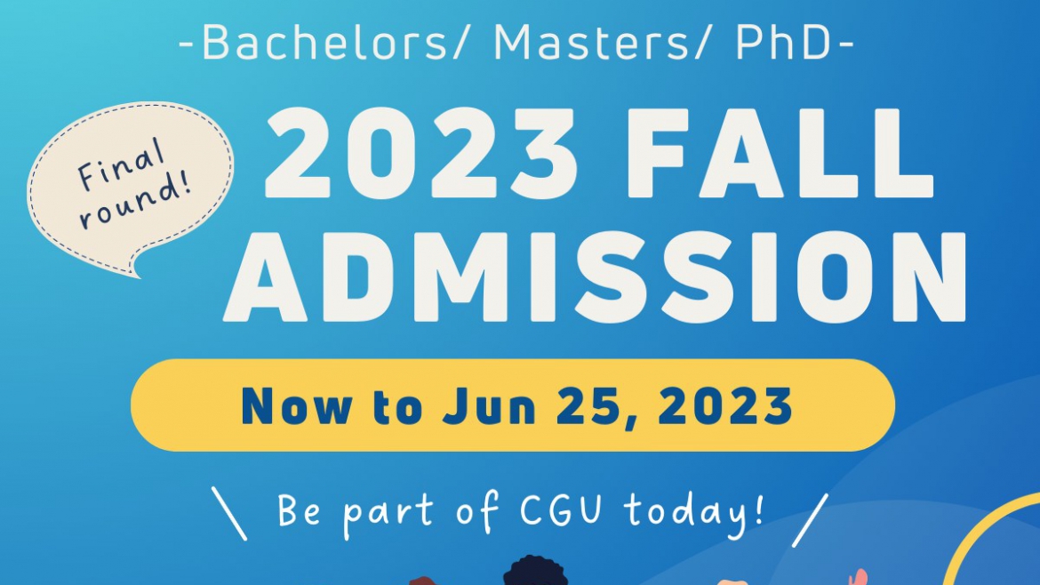 【2023.5.19】CGU Fall Admission for International Students AY 2023-24 opens! Application Date: Now to June 25, 2023 【Final round!】