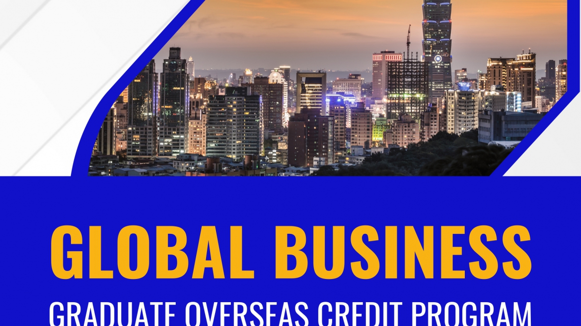 【2023.5.26】GLOBAL BUSINESS GRADUATE OVERSEAS CREDIT PROGRAM 【PCCU&PIM】