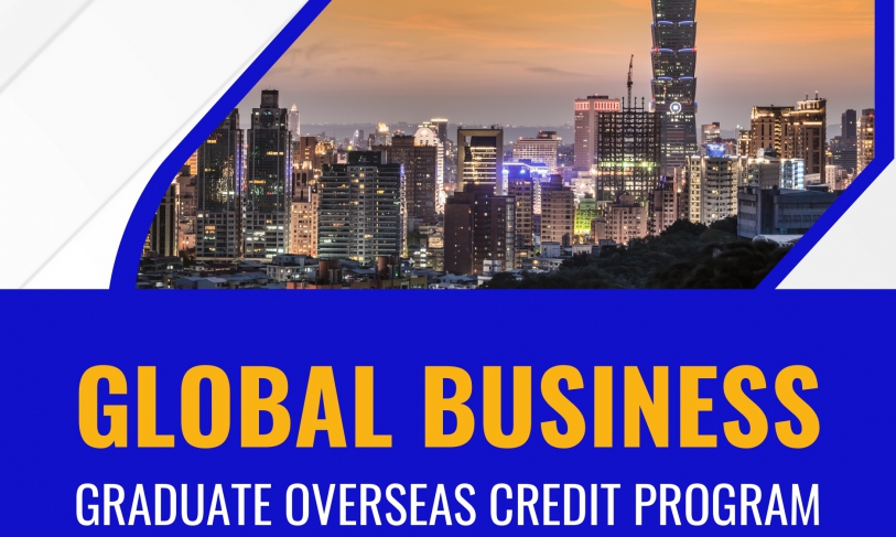 【2023.5.26】GLOBAL BUSINESS GRADUATE OVERSEAS CREDIT PROGRAM 【PCCU&PIM】